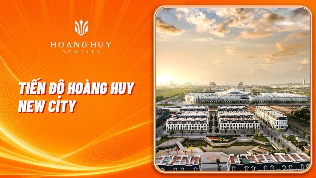 tien do hoang huy new city