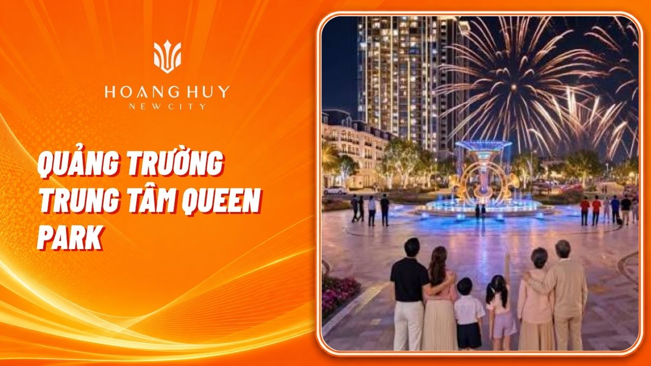 Cộng Đồng Cư Dân Hoàng Huy New City: Kết Nối & Thông Tin 3 Quảng trường trung tâm Queen Park — không gian tổ chức sự kiện và hoạt động cộng đồng của khu đô thị Hoàng Huy New City. Ảnh: Phòng Kinh doanh