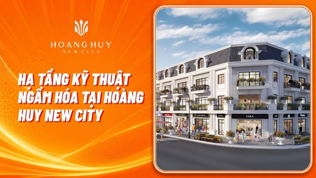 Hệ Thống Hạ Tầng Kỹ Thuật Ngầm Hóa Tại Hoàng Huy New City 1 ha tang ky thuat ngam hoa hoang huy new city