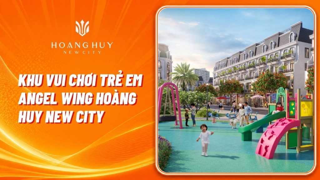 khu vui choi tre em angel wing hoang huy new city