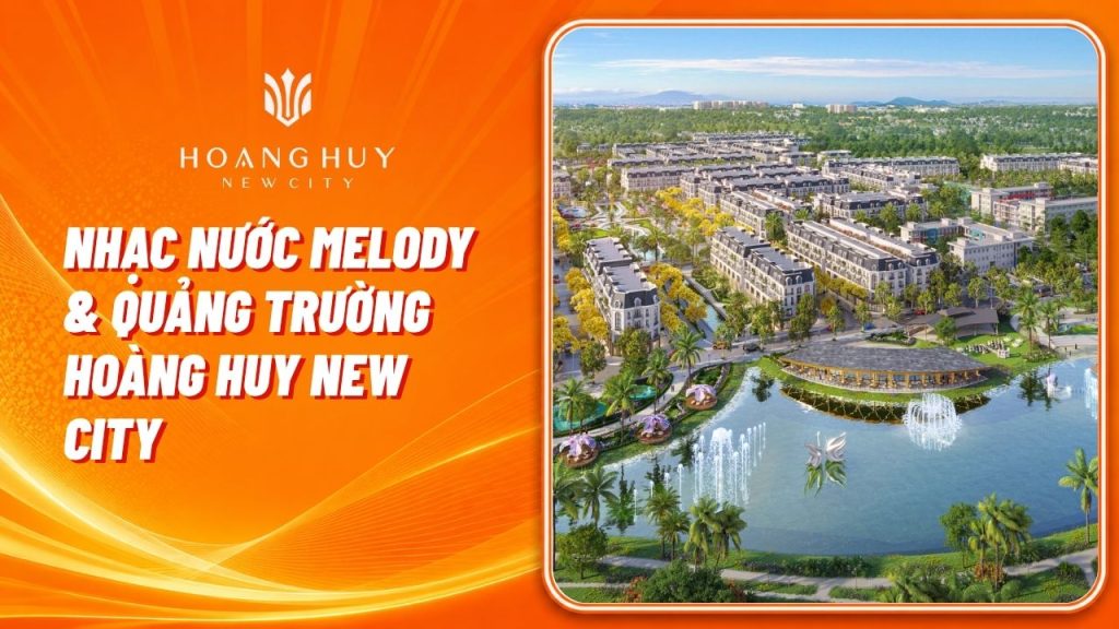 nhac nuoc melody quang truong le hoi hoang huy new city