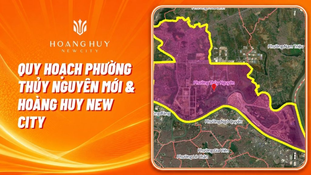 Quy Hoạch Phường Thủy Nguyên Mới & Hoàng Huy New City 1 phuong thuy nguyen moi anh huong hoang huy new city