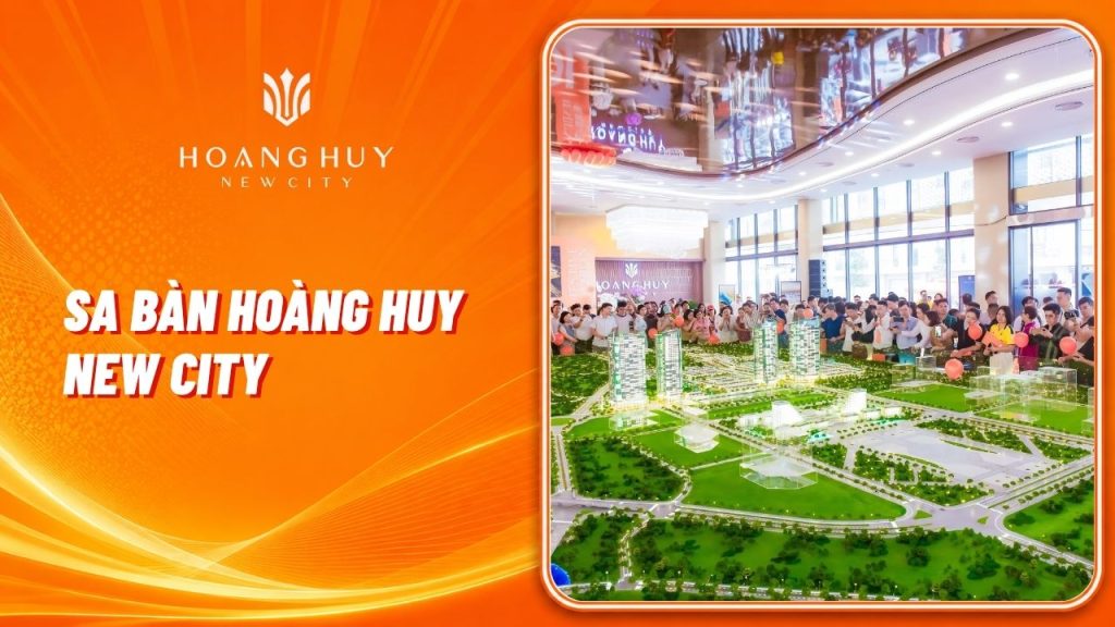 Sa Bàn Hoàng Huy New City: Địa Chỉ & Trải Nghiệm Thực Tế 1 sa ban du an hoang huy new city