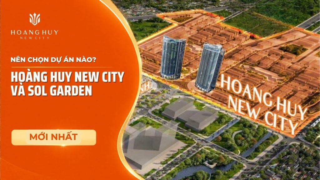 so sanh hoang huy new city sol garden