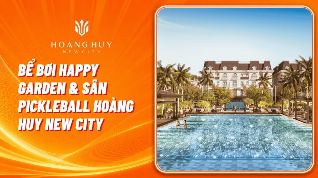 Bể Bơi Happy Garden & Sân Pickleball Hoàng Huy New City Vận Hành 1 tien ich happy garden pickleball be boi hoang huy new city