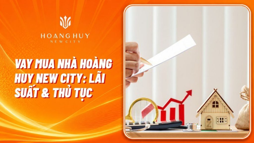 vay mua nha hoang huy new city