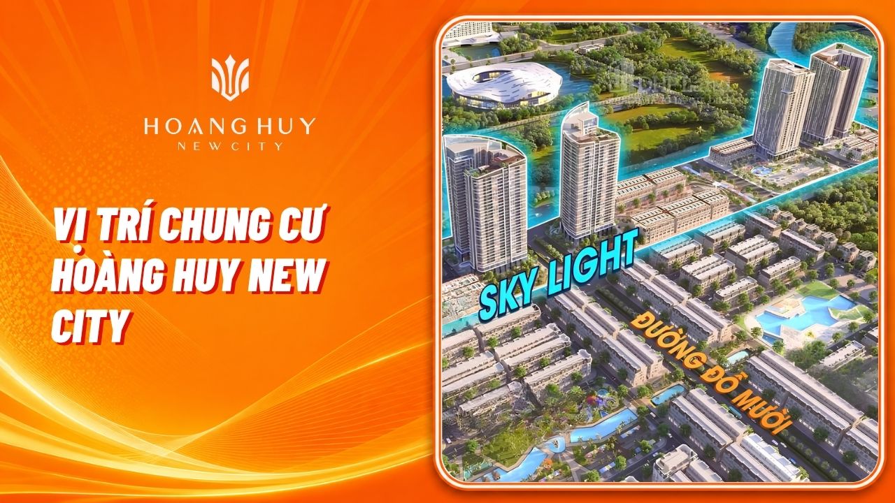 vi tri chung cu hoang huy new city