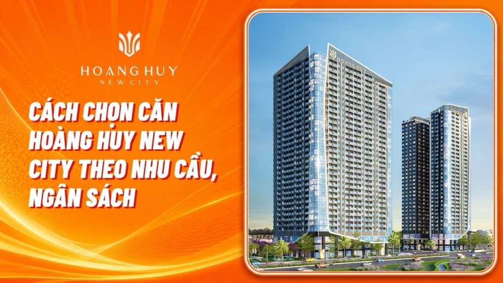 cach chon can hoang huy new city