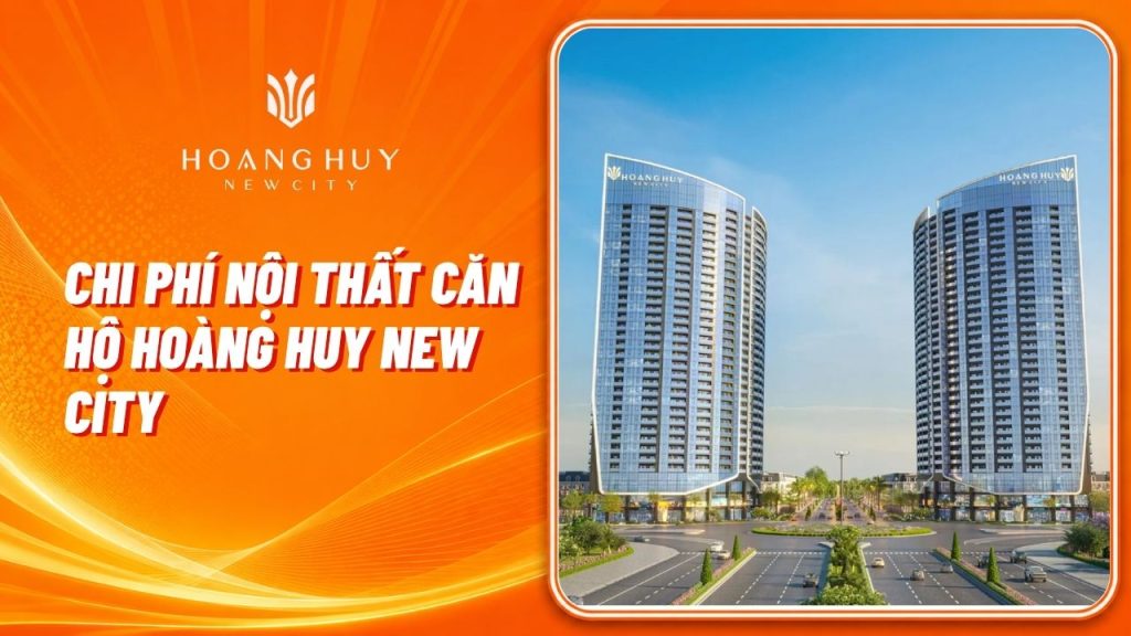chi phi noi that can ho hoang huy new city