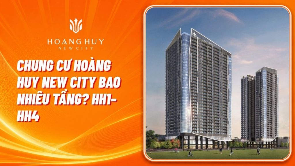 chung cu hoang huy new city bao nhieu tang
