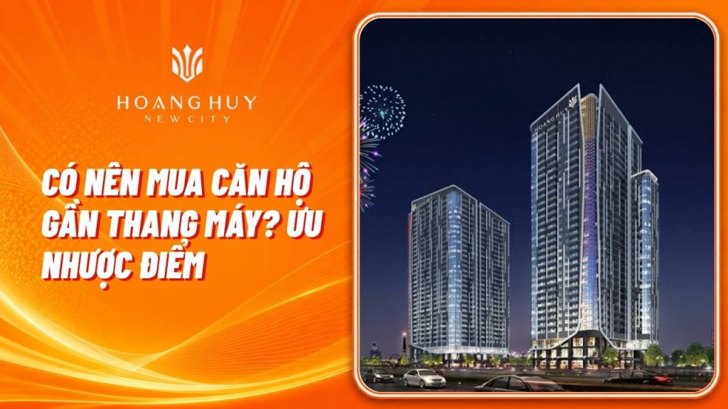 Có nên mua căn hộ gần thang máy? Ưu nhược điểm cần biết trước khi chọn căn 1 co nen mua can ho gan thang may