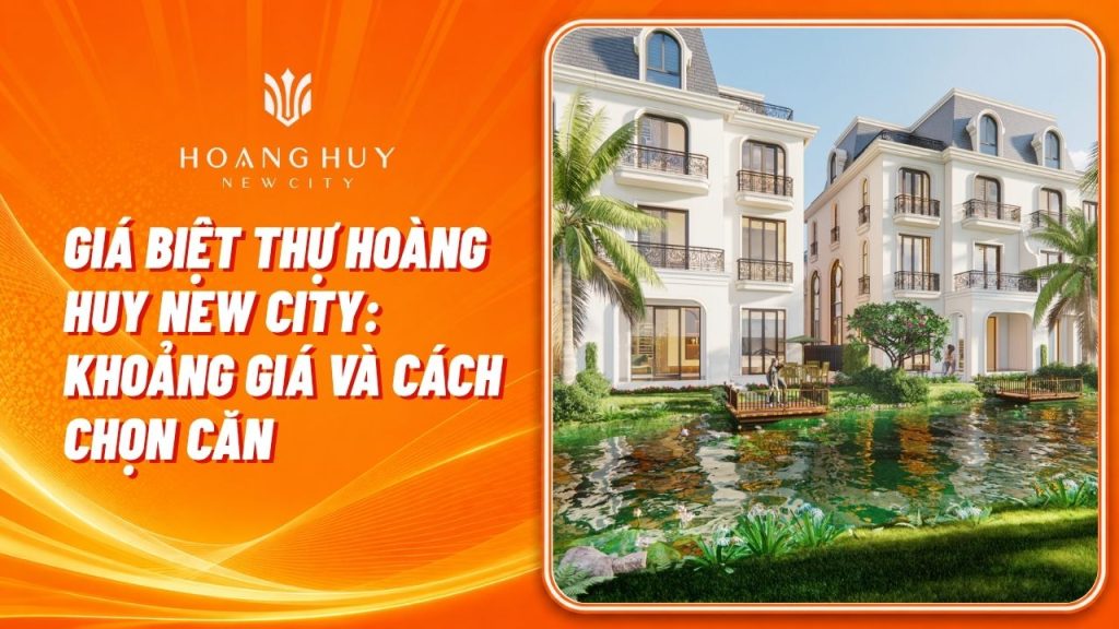 gia biet thu hoang huy new city