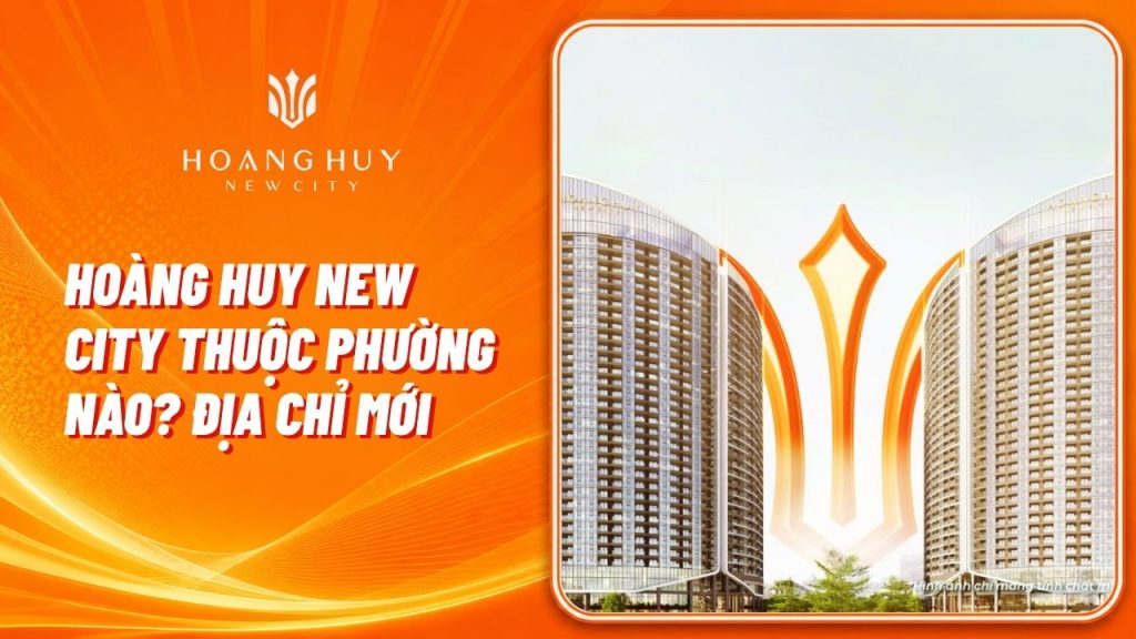 hoang huy new city thuoc phuong nao