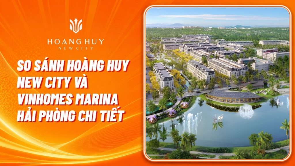 so sanh hoang huy new city va vinhomes marina