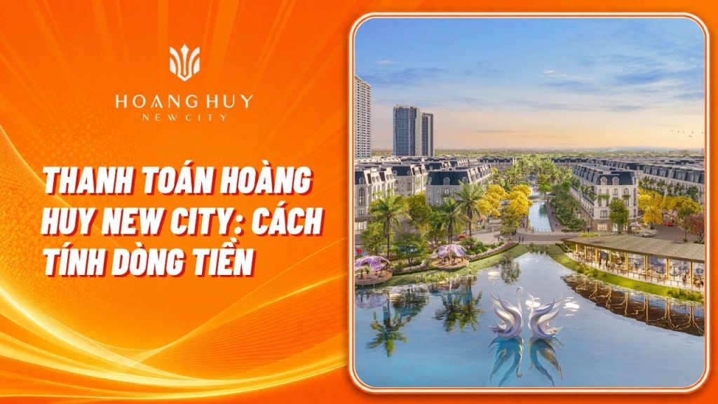 Chi Phí Khi Mua Chung Cư Gồm Những Gì? Cách Tính Tổng Ngân Sách 1 Phương án thanh toán tham khảo khi tính mua chung cư trả góp Hoàng Huy New City