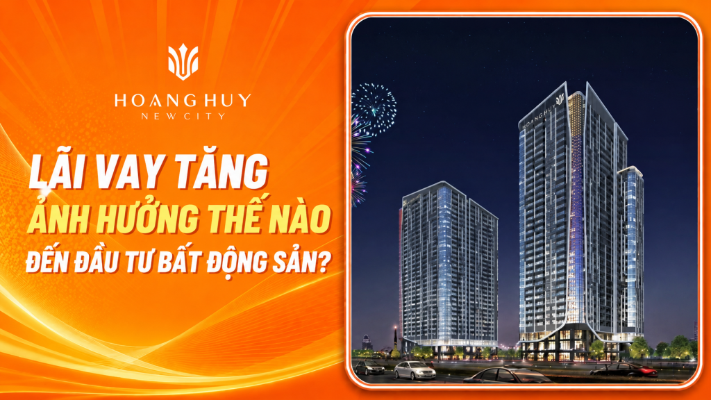 Lãi vay tăng ảnh hưởng đến đầu tư bất động sản thế nào? 1 image c7923a03 5d99 4754 9dc1 d4bfc4eb7ee0